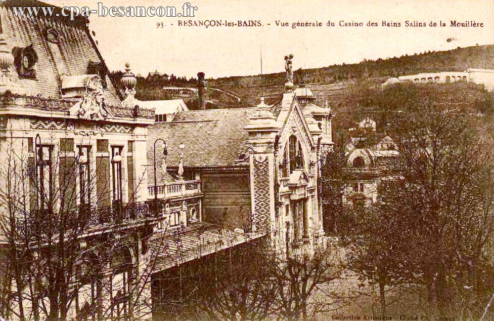 93. - BESANÇON-les-BAINS. - Vue générale du Casino des Bains Salins de la Mouillère